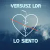 Versusz LDR - Lo Siento - Single